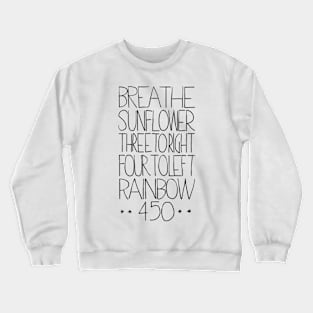 Breathe- sunflower- tree to right- four to left- rainbow- 450 Crewneck Sweatshirt